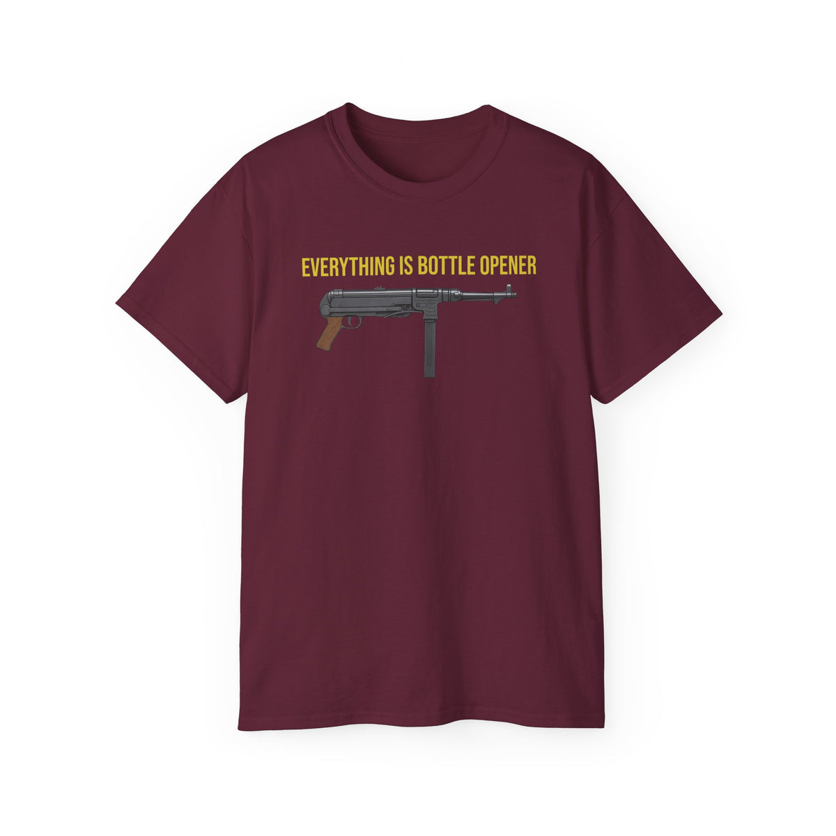 Everything Is Bottle Opener T-Shirt — Funny Gun Bottle Opener Tee